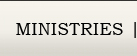 Ministries